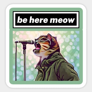 britpop cat  be here meow Sticker